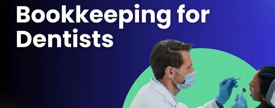 Dentist bookkeeping services in North Dallas